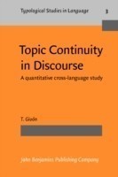 Topic Continuity in Discourse A quantitative cross-language study