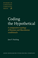 Coding the Hypothetical A comparative typology of Russian and Macedonian conditionals