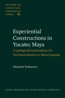 Experiential Constructions in Yucatec Maya A typologically based analysis of a functional domain in a Mayan language