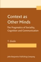 Context as Other Minds The Pragmatics of Sociality,Cognition and Communication