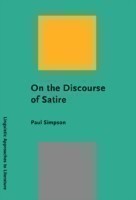 On the Discourse of Satire Towards a stylistic model of satirical humour