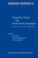 Linguistic Theory and South Asian Languages Essays in honour of K. A. Jayaseelan