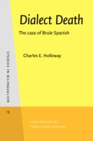 Dialect Death The case of Brule Spanish