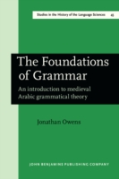 Foundations of Grammar An introduction to medieval Arabic grammatical theory