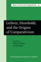 Leibniz, Humboldt, and the Origins of Comparativism Proceedings of the international conference, Rome, 25-28 September 1986