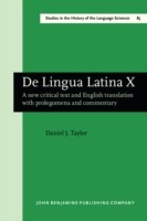 Lingua Latina X A New Critical Text and English Translation with Prolegomena and Commentary