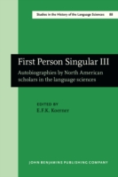 First Person Singular III Autobiographies by North American Scholars in the Language Sciences
