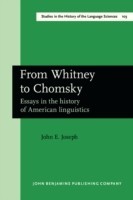 From Whitney to Chomsky Essays in the History of American Linguistics