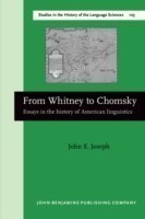 From Whitney to Chomsky Essays in the History of American Linguistics