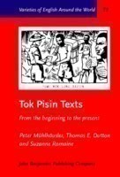 Tok Pisin Texts From the beginning to the present