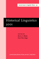 Historical Linguistics 2001 Selected Papers from the 15th International Conference on Historical Linguistics, Melbourne, 13-17 August 2001