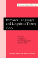 Romance Languages and Linguistic Theory 2005 Selected papers from `Going Romance', Utrecht, 8-10 December 2005