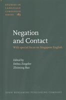 Negation and Contact With special focus on Singapore English