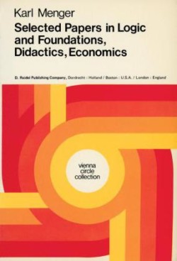 Selected Papers in Logic and Foundations, Didactics, Economics