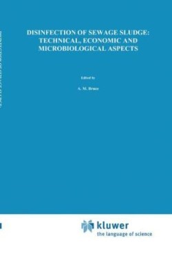 Disinfection of Sewage Sludge; Technical, Economic and Microbiological Aspects