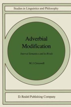 Adverbial Modification Interval Semantics and Its Rivals