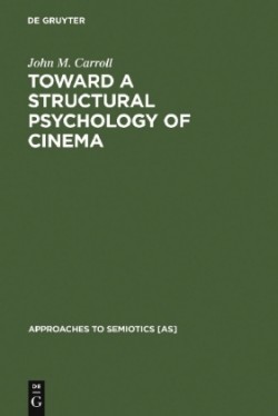 Toward a Structural Psychology of Cinema