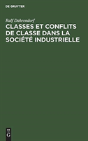 Classes et conflits de classe dans la société industrielle