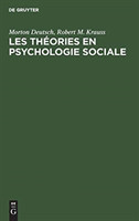 Les th�ories en psychologie sociale
