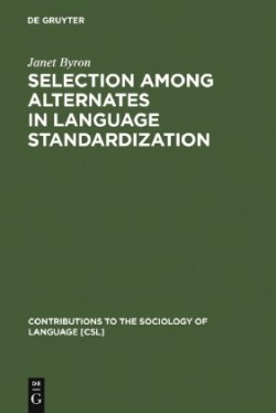 Selection among Alternates in Language Standardization The Case of Albanian