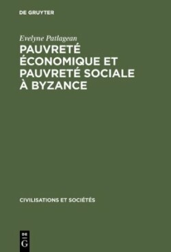 Pauvreté économique et pauvreté sociale à Byzance