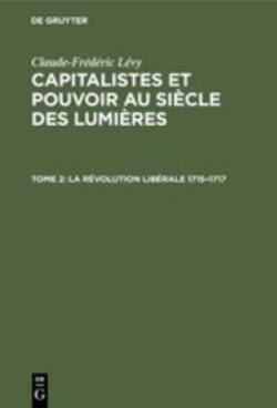 La Révolution Libérale 1715-1717