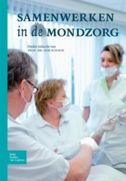 Samenwerken in de Mondzorg