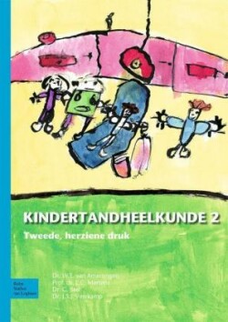 Kindertandheelkunde deel 2. Tl.2