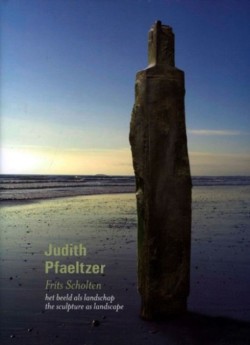 Judith Pfaeltzer: the Sculpture as Landscape