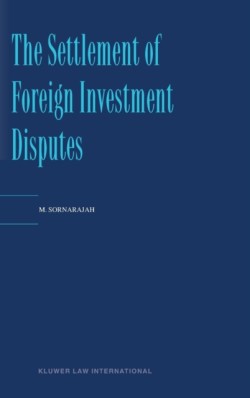 Settlement of Foreign Investment Disputes