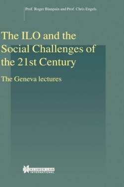 ILO and the Social Challenges of the 21st Century