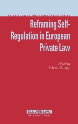 Reframing Self-Regulation in European Private Law