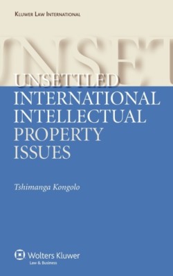 Unsettled International Intellectual Property Issues