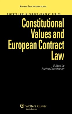 Constitutional Values and European Contract Law