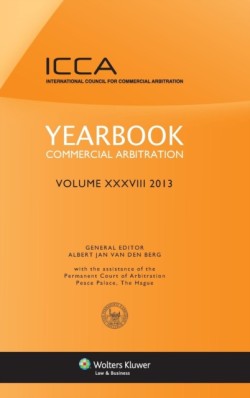 Yearbook Commercial Arbitration Volume XXXVIII 2013