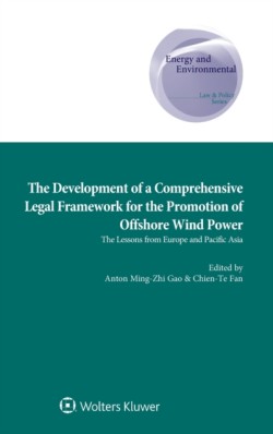 Development of a Comprehensive Legal Framework for the Promotion of Offshore Wind Power