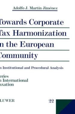 Towards Corporate Tax Harmonization in the European Community