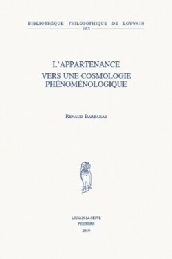 L'appartenance. Vers une cosmologie phénoménologique