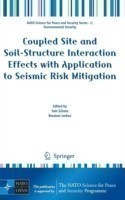 Coupled Site and Soil-Structure Interaction Effects with Application to Seismic Risk Mitigation