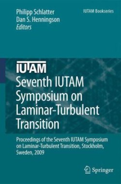 Seventh IUTAM Symposium on Laminar-Turbulent Transition