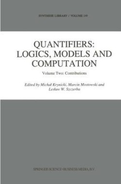 Quantifiers: Logics, Models and Computation Volume Two: Contributions