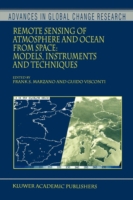 Remote Sensing of Atmosphere and Ocean from Space: Models, Instruments and Techniques