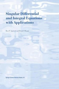 Singular Differential and Integral Equations with Applications