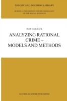 Analyzing Rational Crime — Models and Methods