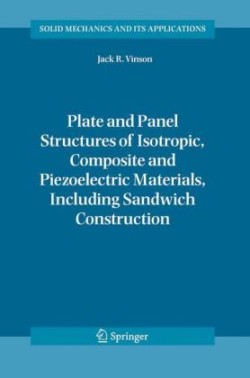 Plate and Panel Structures of Isotropic, Composite and Piezoelectric Materials, Including Sandwich Construction