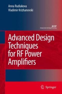 Advanced Design Techniques for RF Power Amplifiers