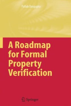 Roadmap for Formal Property Verification