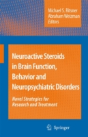 Neuroactive Steroids in Brain Function, Behavior and Neuropsychiatric Disorders