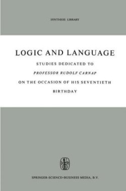 Logic and Language Studies dedicated to Professor Rudolf Carnap on the Occasion of his Seventieth Birthday