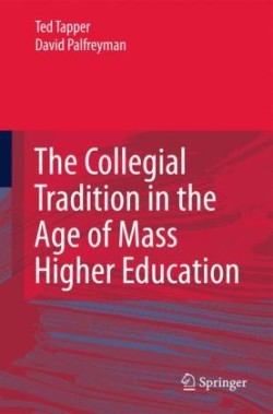 Collegial Tradition in the Age of Mass Higher Education